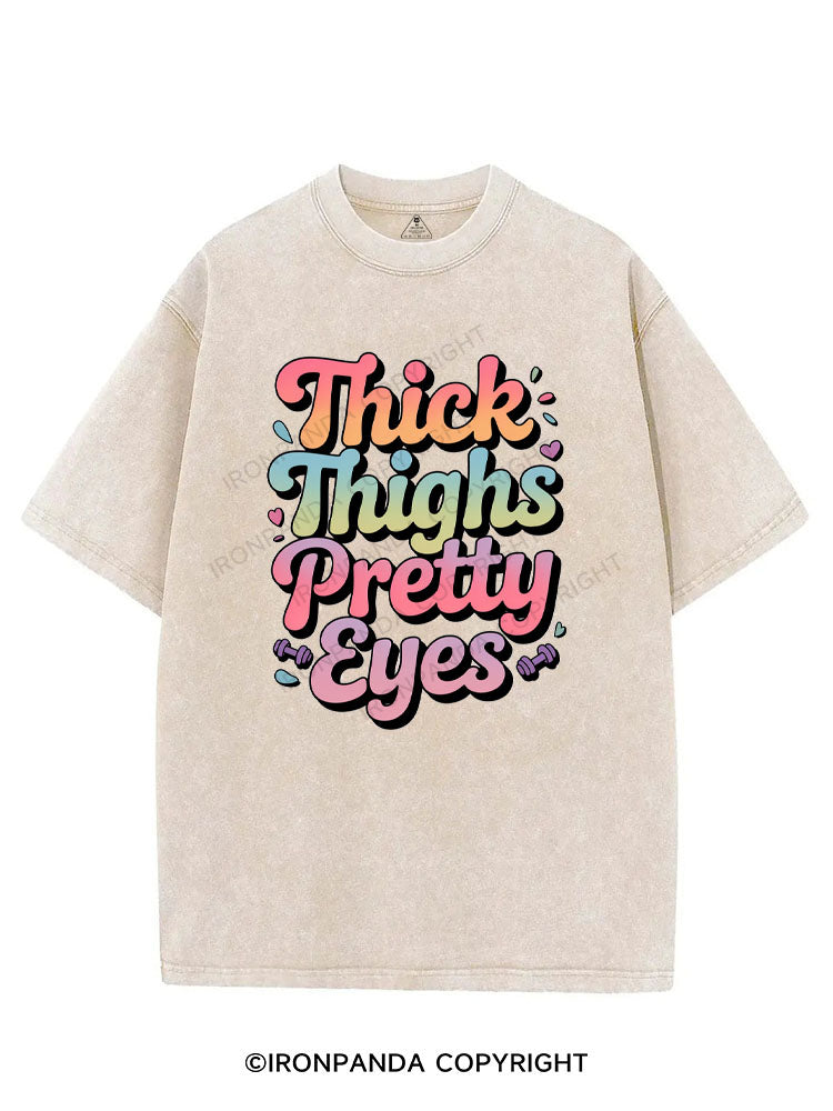 THICK THIGHS PRETTY EYES VINTAGE GYM SHIRT