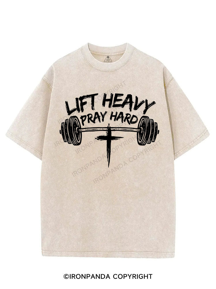 LIFT HEAVY PRAY HARD VINTAGE GYM SHIRT