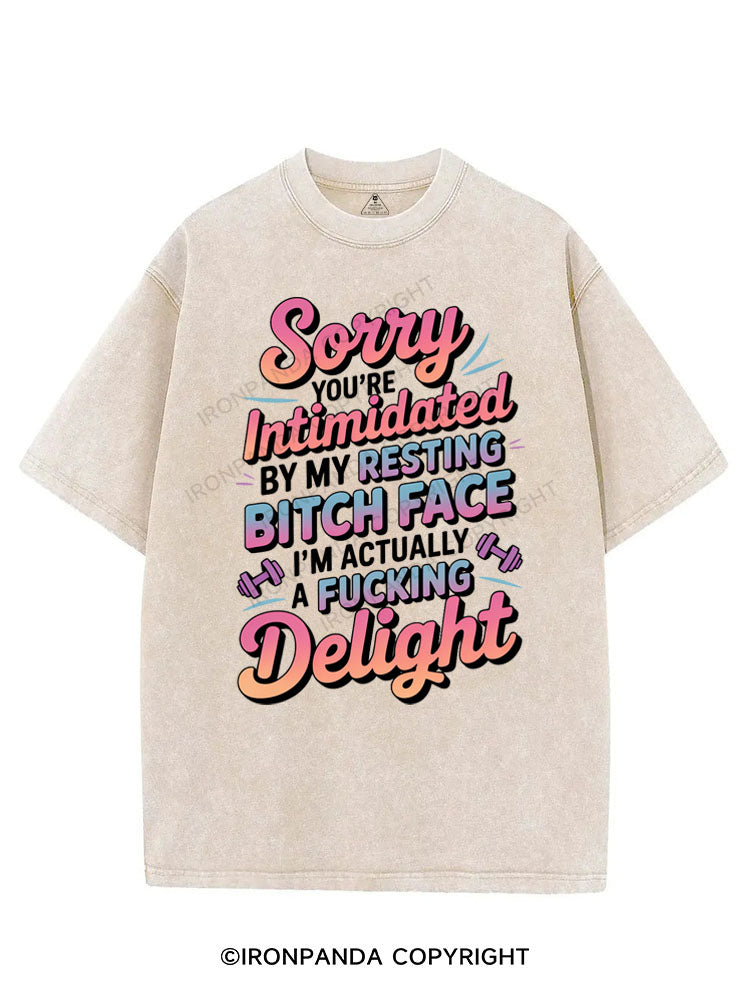 SORRY YOU'RE  INTIMIDATED BY MY RESTING BITCH FACE I'M ACTUALLY A FUCKING DELIGHT VINTAGE GYM SHIRT