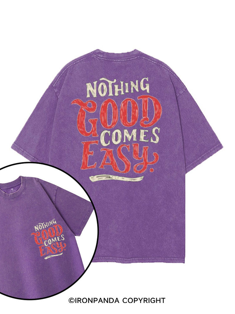 NOTHING GOOD COMES EASY printed Gym Shirt
