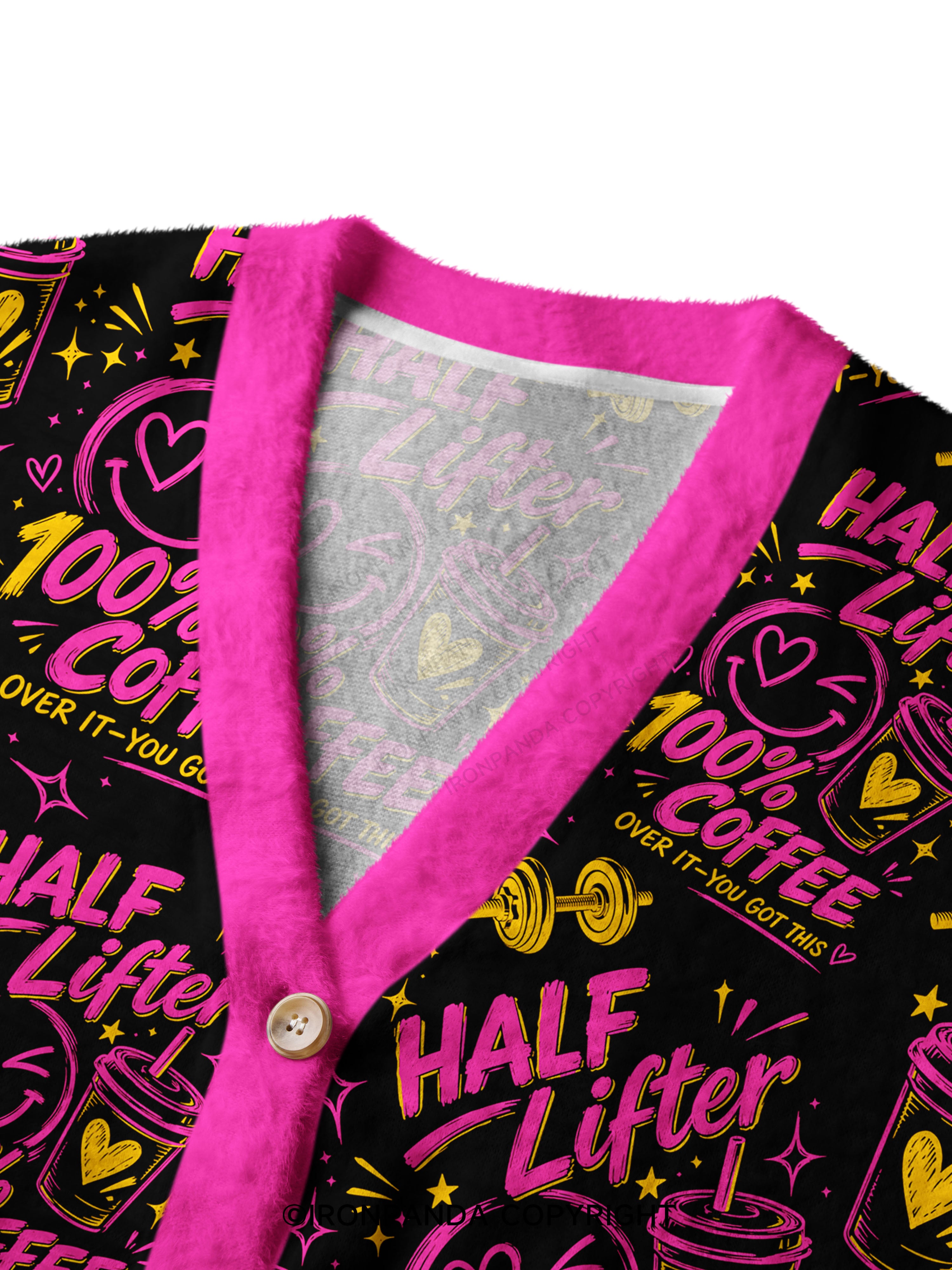 HALF LIFTER 100% COFFEE OVER IT YOU GOT THIS Ugly Cardigan Sweater
