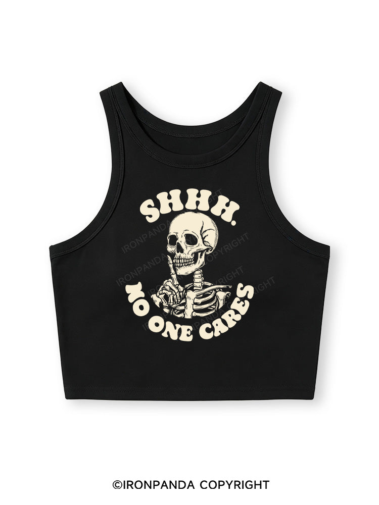 SHHH NO ONE CARES  Fitted Crop Tank Top
