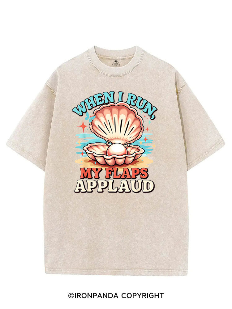 WHEN I RUN, MY FLAPS APPLAUD VINTAGE GYM SHIRT