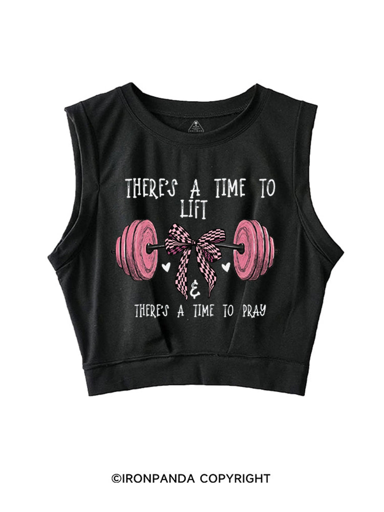 THERE'S A TIME TO LIFT & THERE'S A TIME TO PRAY SLEEVELESS CROP TOPS