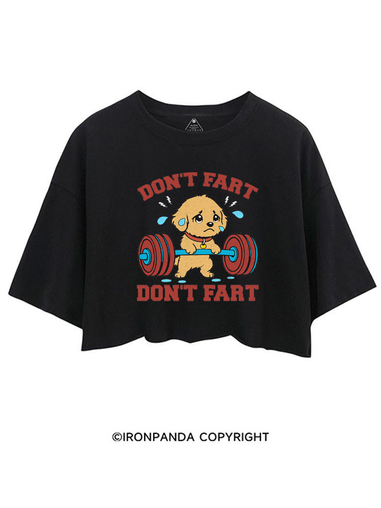 DON'T FART FUNNY WORKOUT DOG CROP TOPS