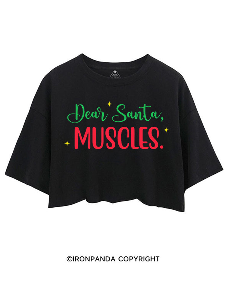Dear Santa Muscles CROP TOPS