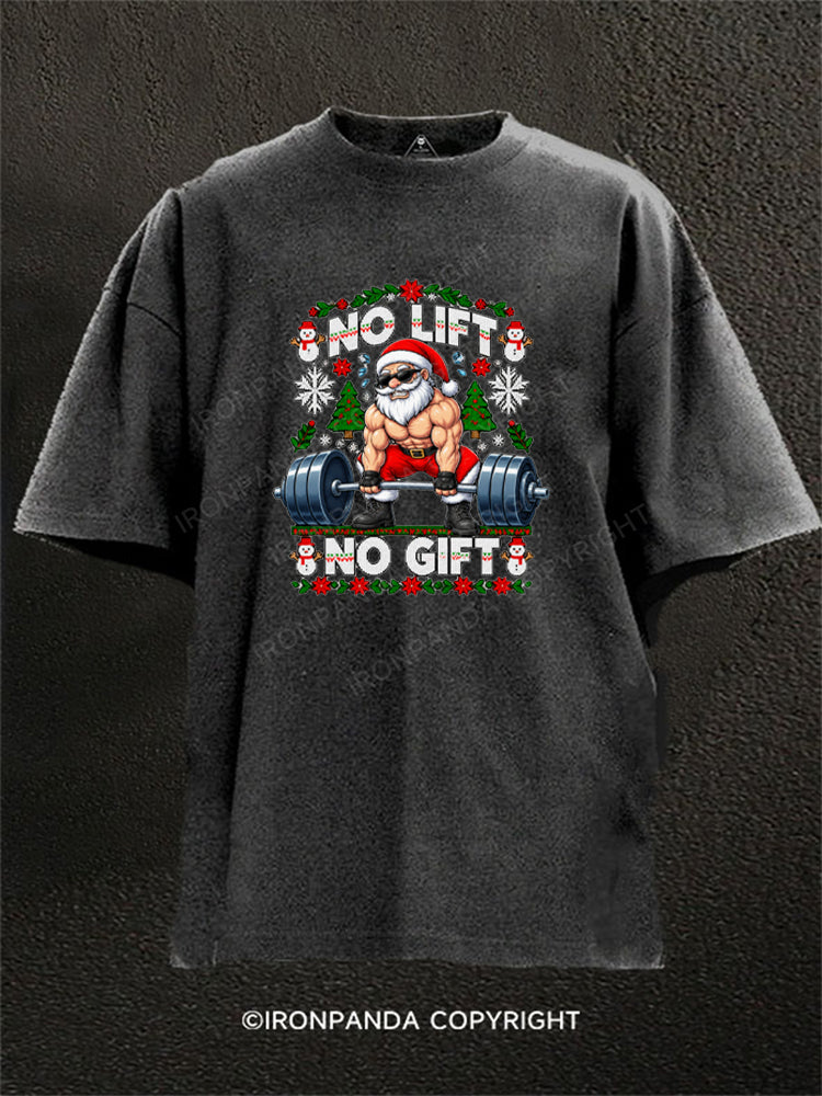 No Lift No Gift Santa Washed Gym Shirt