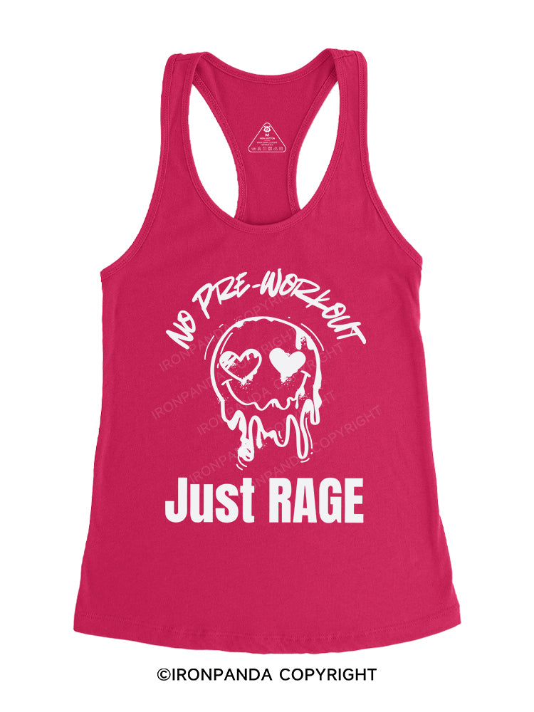 No Pre-Workout, Just Rage Gym Racerback Tank
