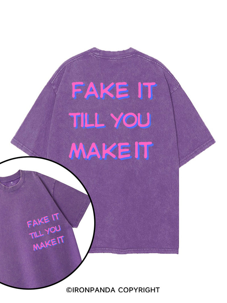 FAKE IT TILL YOU MAKE IT printed Gym Shirt