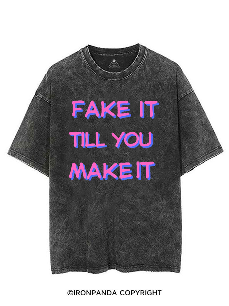 FAKE IT TILL YOU MAKE IT VINTAGE GYM SHIRT