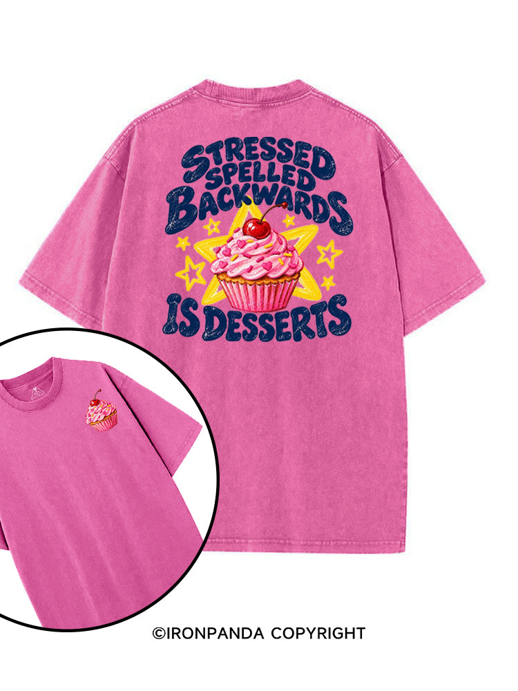 STRESSED SPELLED BACKWARDS IS DESSERTS printed Gym Shirt