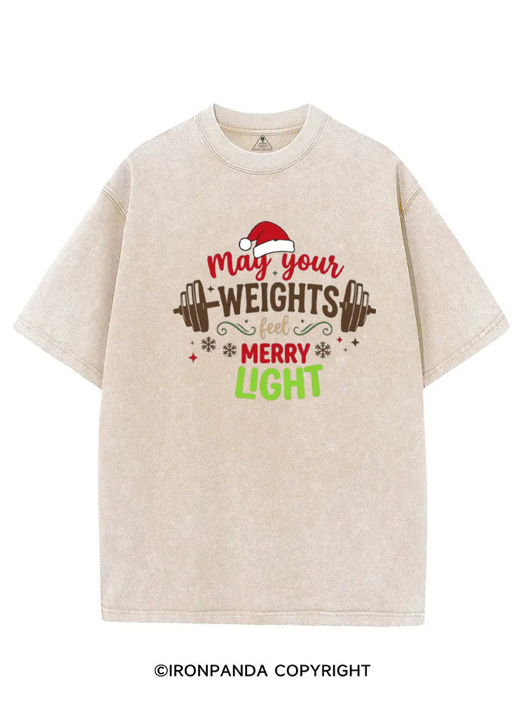 May Your Weights Feel Merry Light VINTAGE GYM SHIRT