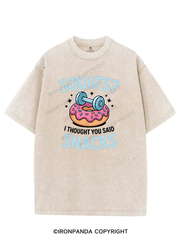 SQUATS I THOUGHT YOU SAID SNACKS VINTAGE GYM SHIRT