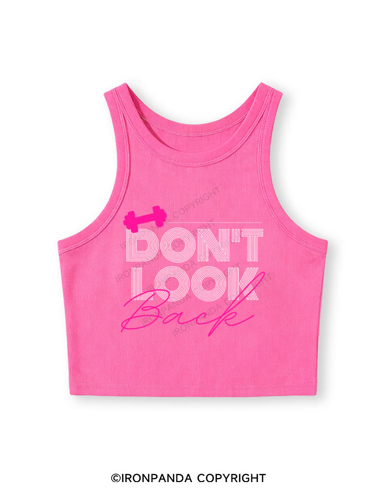 DON'T LOOK BACK GYM LIFE Fitted Crop Tank Top