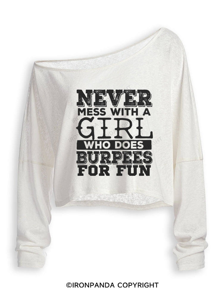 Never Mess With a Girl That Does Burpees Off Shoulder Long Sleeve Crop Top