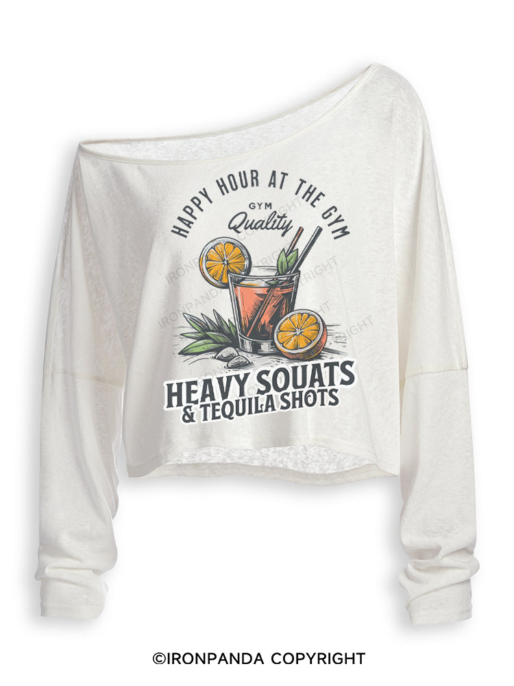 HAPPY HOUR AT THE GYM HEAVY SQUATS & TEQUILA SHOTS Off Shoulder Long Sleeve Crop Top