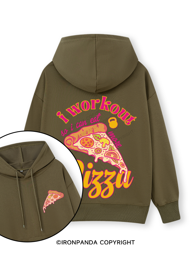 I WORKOUT SO I CAN EAT MORE PIZZA Double-Sided Printed Classic Gym Hoodie