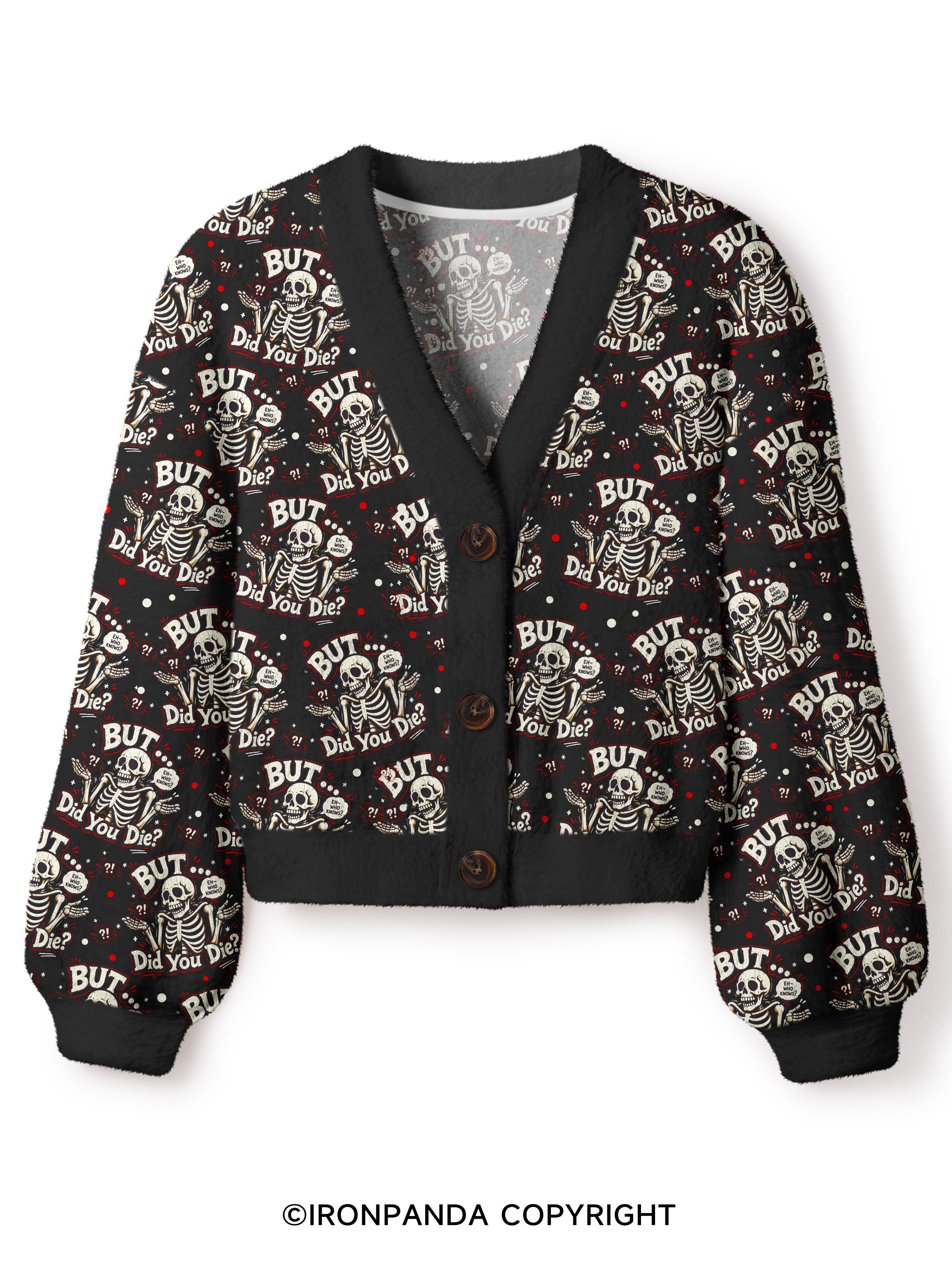 BUT… DID YOU DIE? Crop Ugly Cardigan Sweater