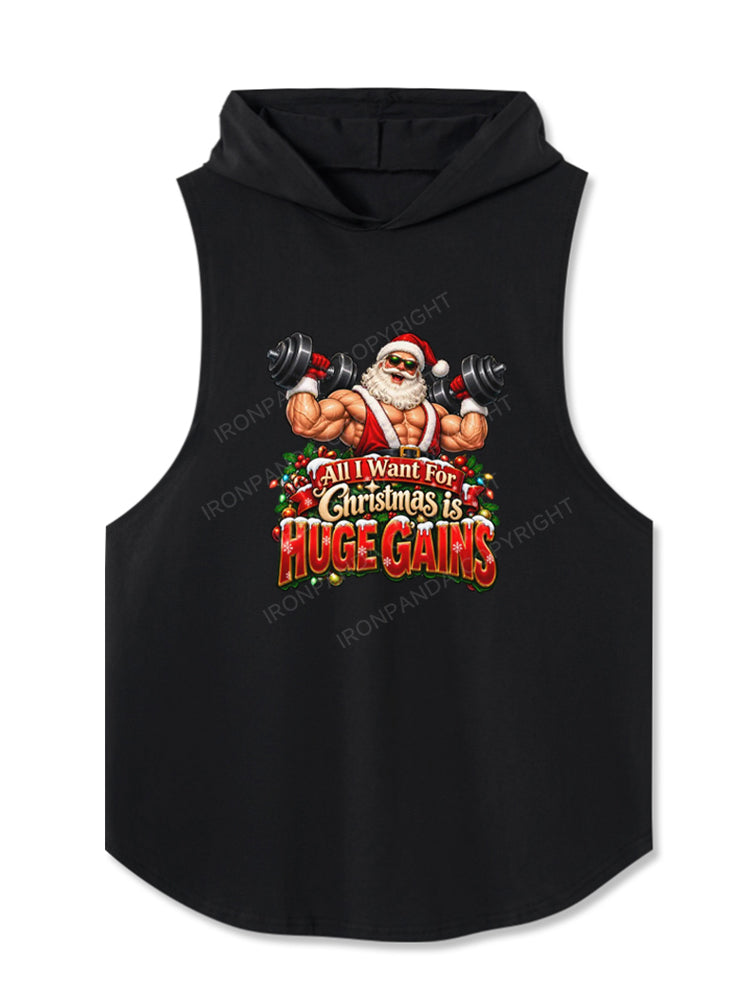 All I Want For Christmas is HUGE GAINS Hooded Tank