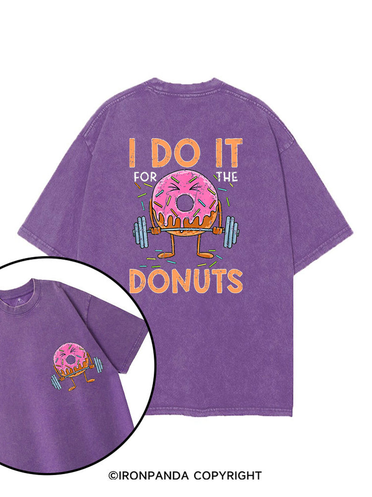 I Do It For The Donuts Workout printed Gym Shirt