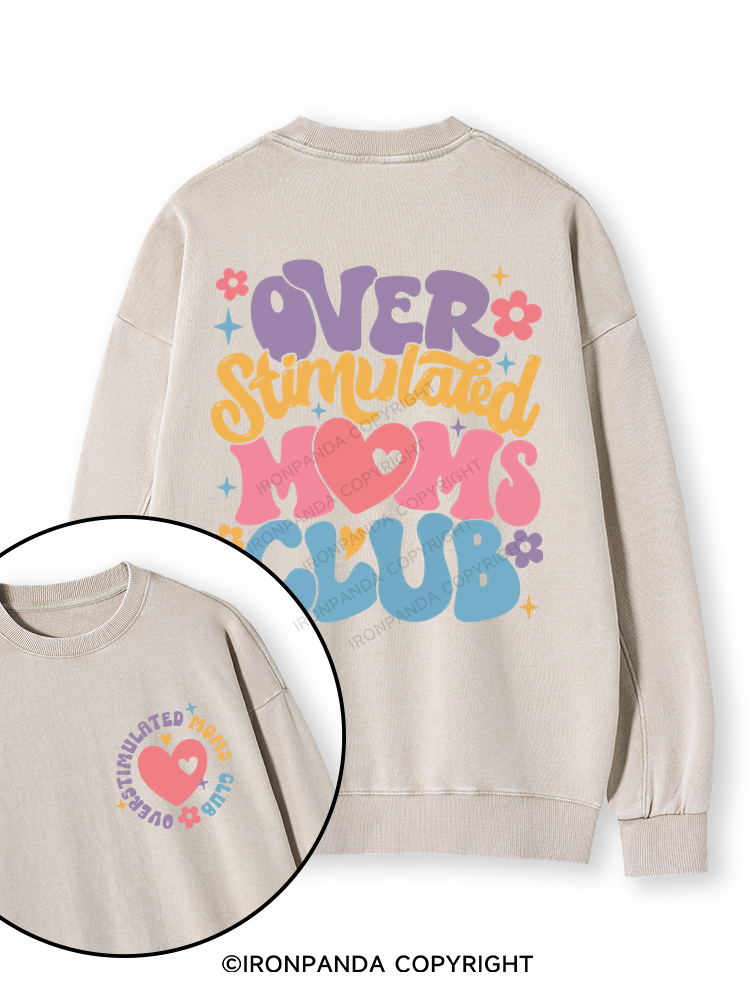OVER STIMULATED MOMS CLUB Double-Sided Printed Washed Sweatshirt