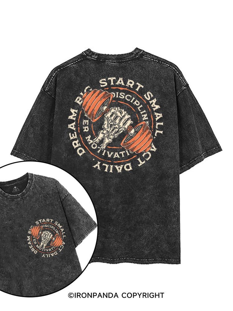 DREAM BIG START SMALL ACT DAILY DISCIPLINE OVER MOTIVATION printed Gym Shirt