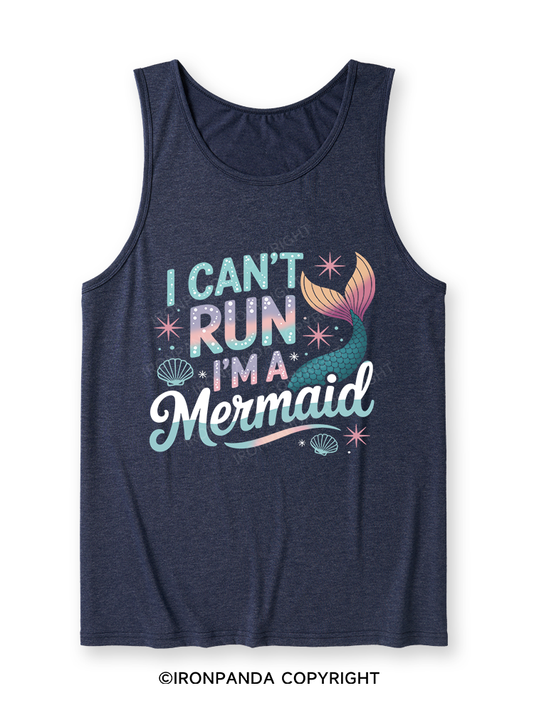 I CAN'T RUN I'M A MERMAID Ultra Soft Heather Tank