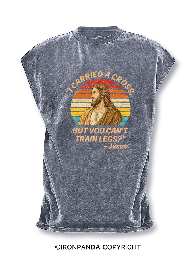 I Carried A Cross Funny Gym Leg Day Cut Off Tank