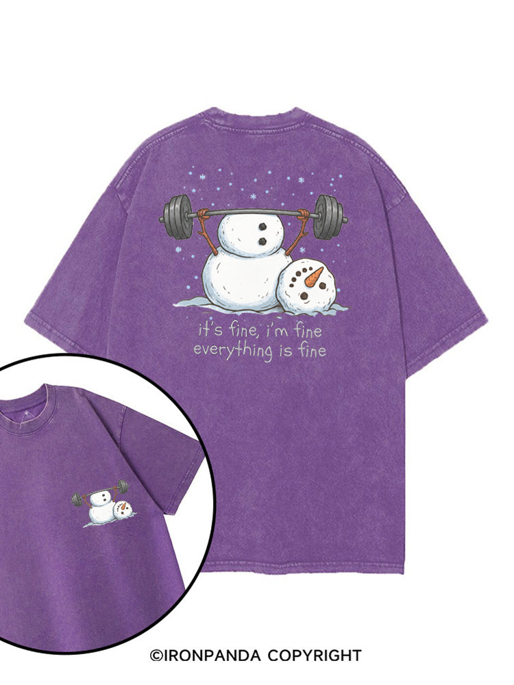 IT'S FINE, I'M FINE, EVERYTHING IS FINE printed Gym Shirt
