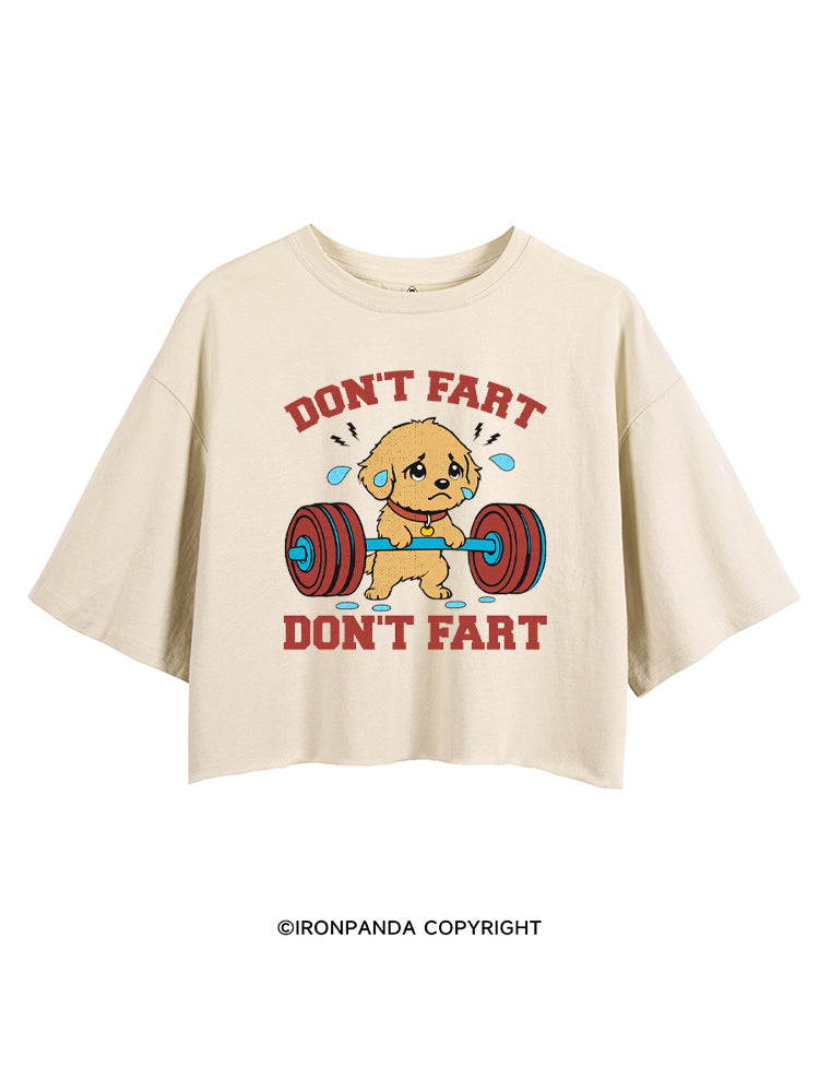 DON'T FART FUNNY WORKOUT DOG CROP TOPS