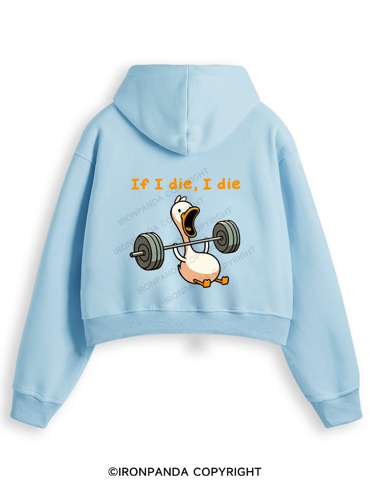 IF I DIE I DIE Fleece Crop Zip Up Hoodie