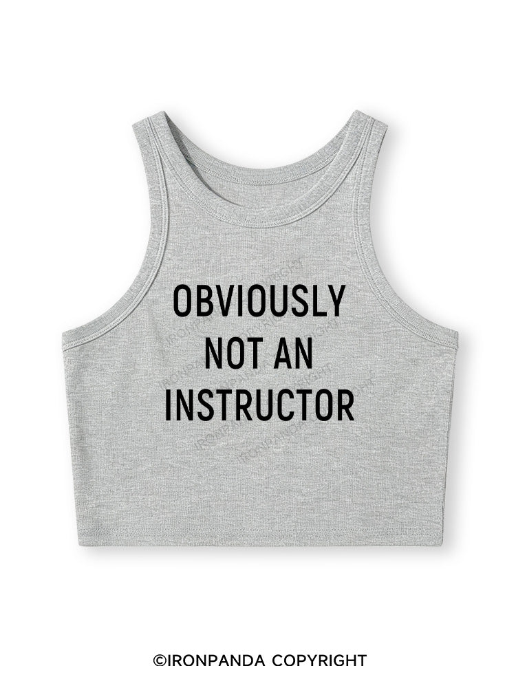 NOT AN INSTRUCTOR TEAM Fitted Crop Tank Top