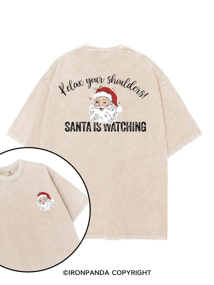 RELAX YOUR SHOULDERS! SANTA IS WATCHING printed Gym Shirt