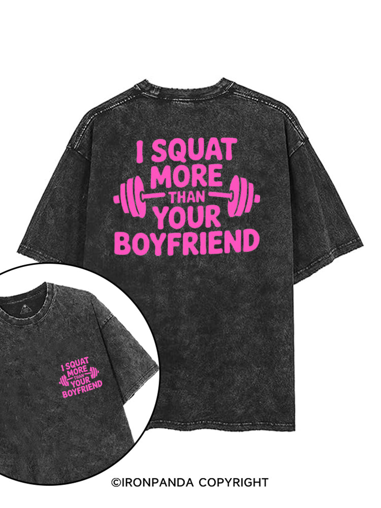 I SQUAT MORE THAN YOUR BOYFRIEND printed Gym Shirt