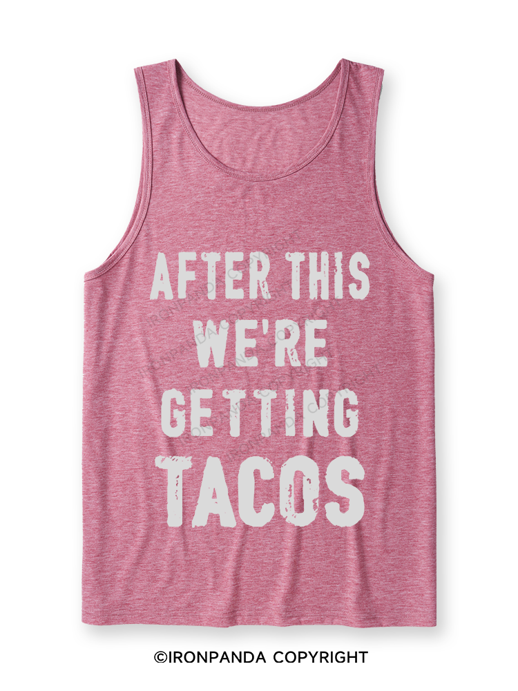 After This We're Getting Tacos Ultra Soft Heather Tank