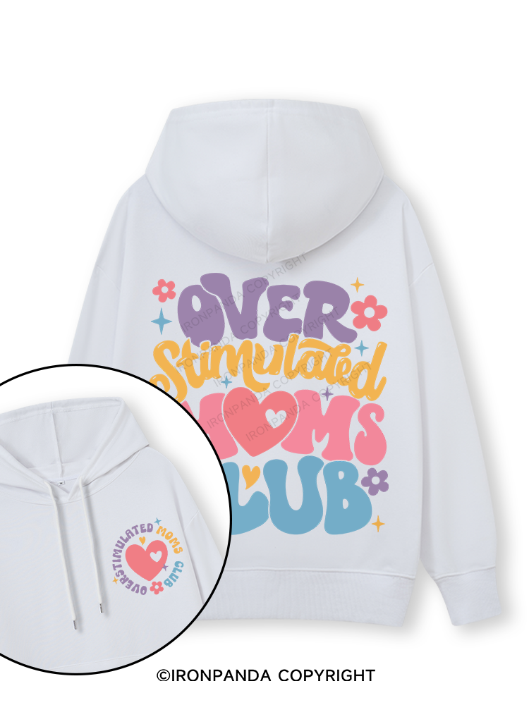 OVER STIMULATED MOMS CLUB Double-Sided Printed Classic Gym Hoodie