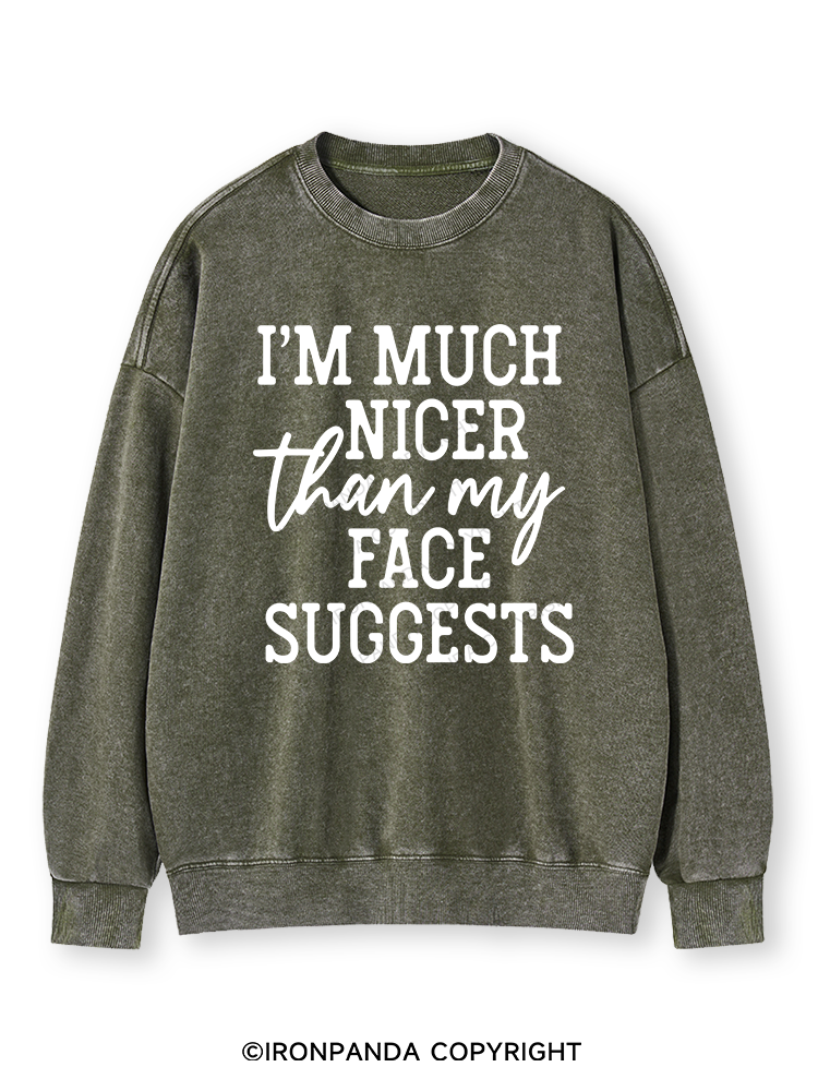 I'M NICER THAN MY FACE Washed Sweatshirt