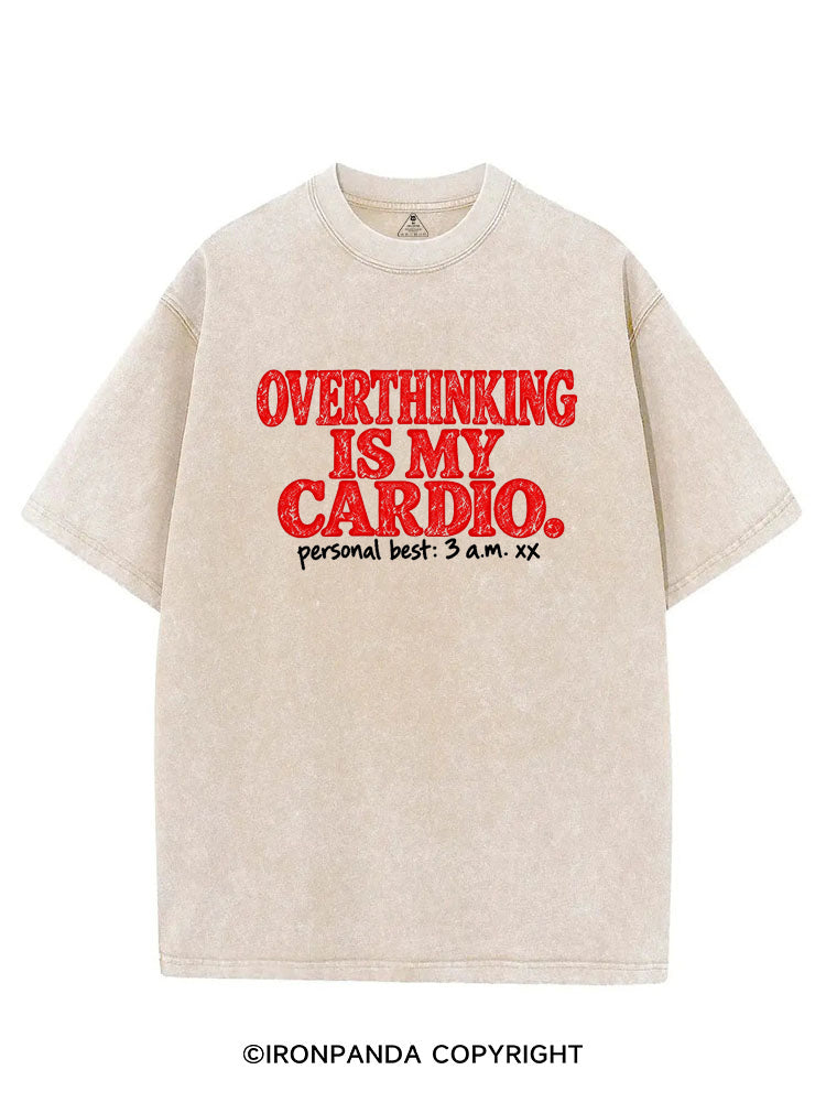 OVERTHINKING IS MY CARDIO PERSONAL BEST 3AM VINTAGE GYM SHIRT