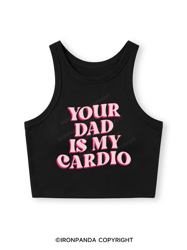 PINK YOUR DAD IS MY CARDIO Fitted Crop Tank Top