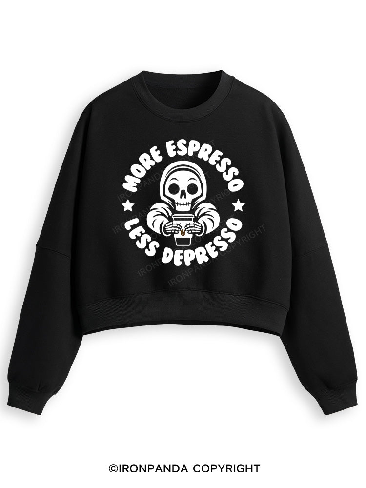 More Espresso Less Depresso Fleece Crop Sweatshirt