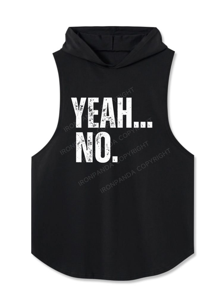 YEAH… NO Hooded Tank