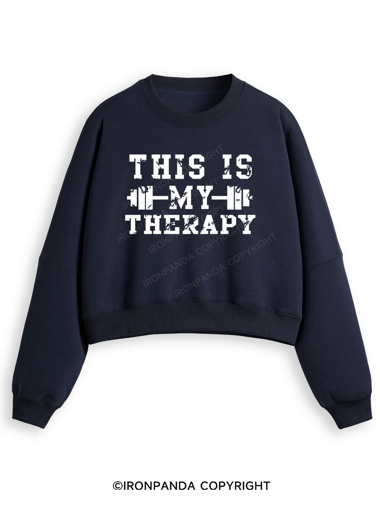 THIS IS MY THERAPY Fleece Crop Sweatshirt
