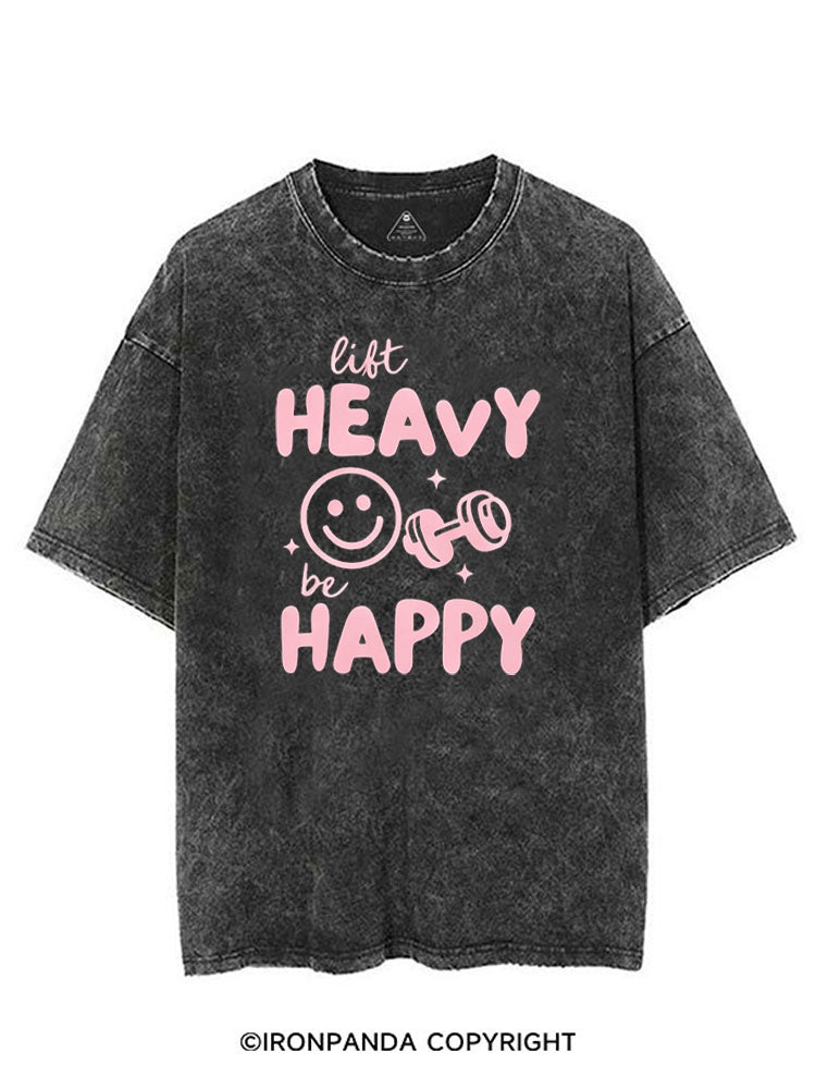 LIFT HEAVY BE HAPPY WORKOUT VINTAGE GYM SHIRT