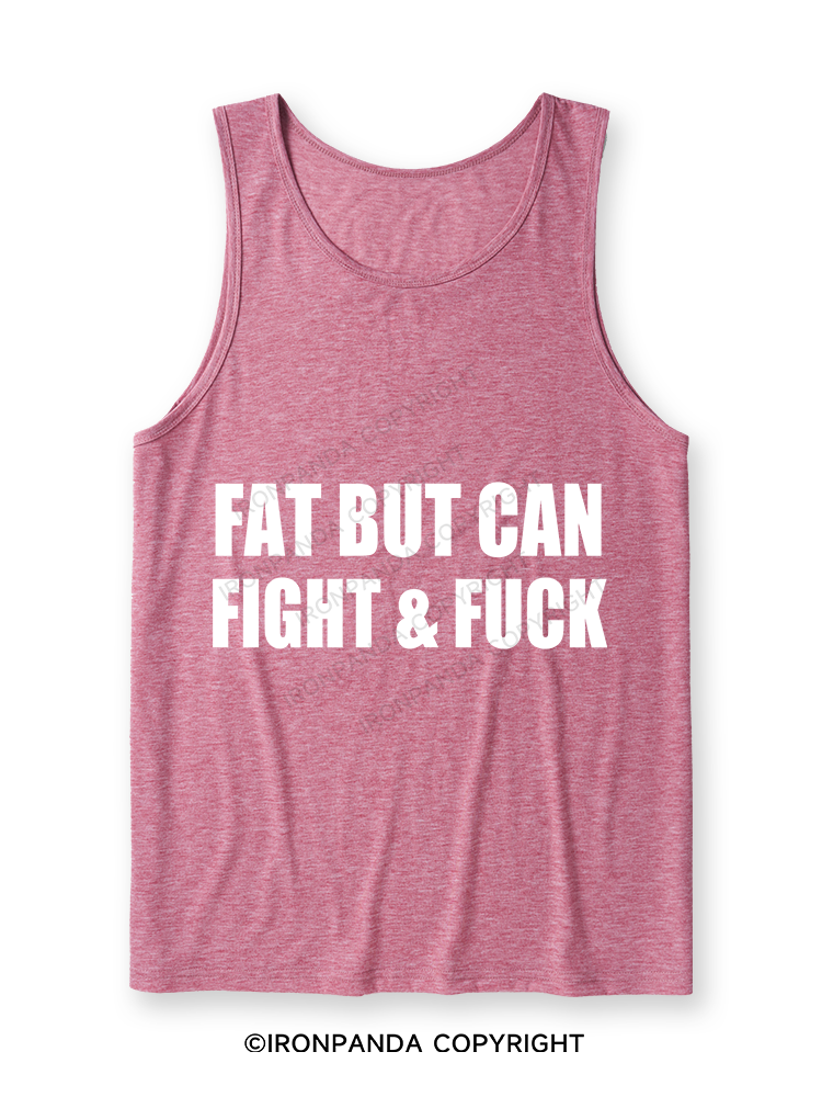 Fat But Can Fight & Fuck Ultra Soft Heather Tank