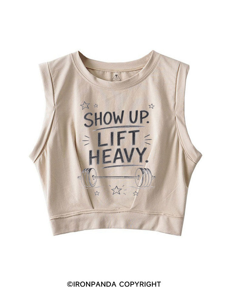 SHOW UP LIFT HEAVY SLEEVELESS CROP TOPS