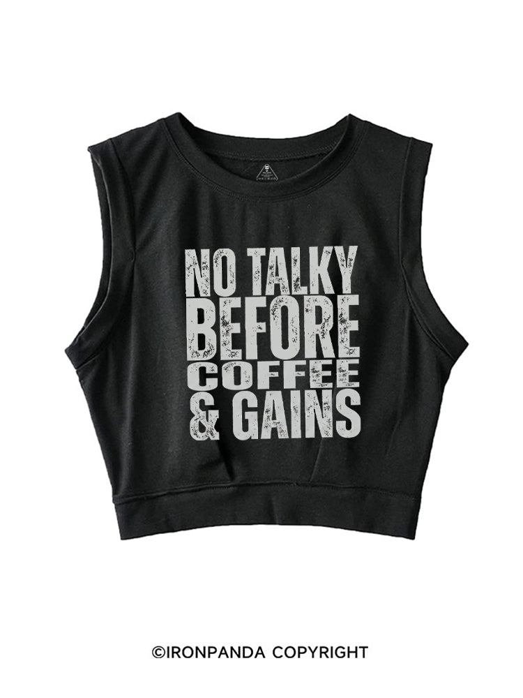 NO TALKY BEFORE COFFEE & GAINS SLEEVELESS CROP TOPS