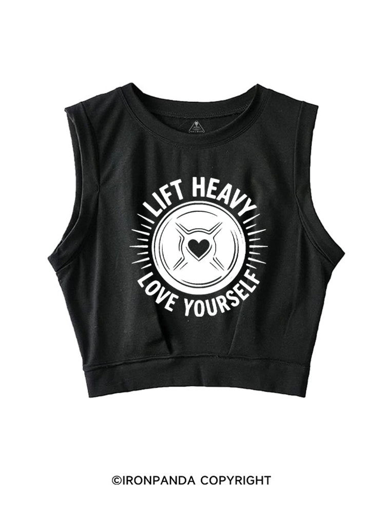 LIFT HEAVY LOVE YOURSELF SLEEVELESS CROP TOPS