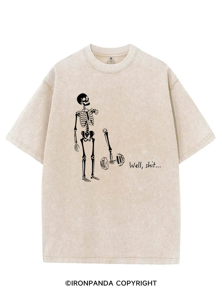 Well Shit Funny Skeleton VINTAGE GYM SHIRT