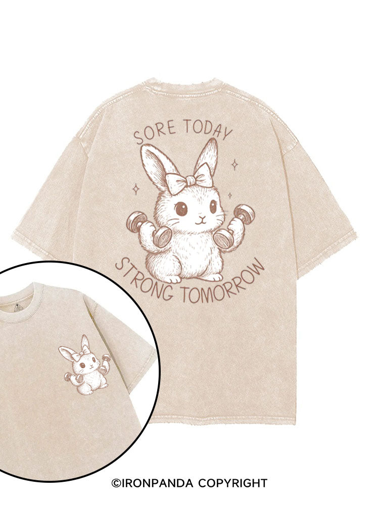 SORE TODAY STRONG TOMORROW BUNNY printed Gym Shirt