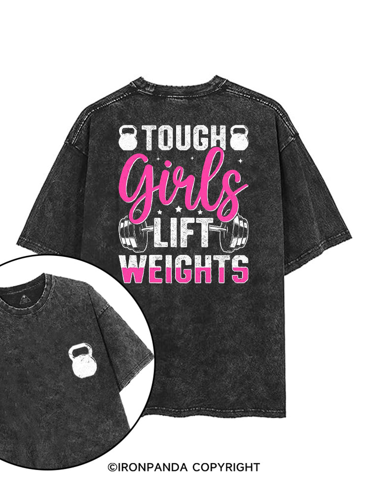 TOUGH GIRLS LIFT WEIGHTS printed Gym Shirt